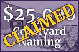 $25,000 or Greater for Courtyard Naming Claimed