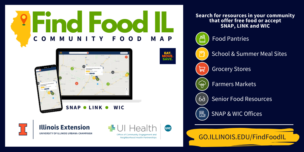 Use the Find Food IL map to find places in your community offering free food or meals. You can also find stores and markets that accept SNAP/LINK or WIC coupons. Plus, see the DHS or WIC office nearest to you. Enter your zip code or city to get started. Click on the graphic or link below to access the map from University of Illinois SNAP-Education